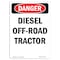Signmission OSHA Danger Sign, 18" Height, Aluminum, Portrait Diesel Off-Road Tractor, Portrait OS-DS-A-1218-V-2061 - alternate 1
